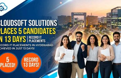 Cloudsoft Solutions Placed 5 Candidates in Just 13 Days – Record-Breaking IT Placements in Hyderabad